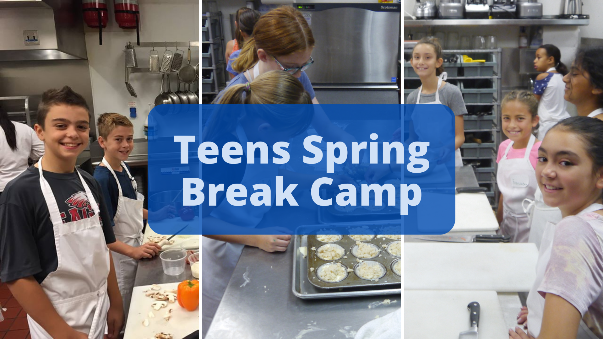 Spring Break, Spring Break Camp, Teens Spring Break Camp, Spring Break Cooking Camp, Teens Spring Break Cooking, AZ Spring Break, Arizona Spring Break Camp, AZ Spring Break Camp