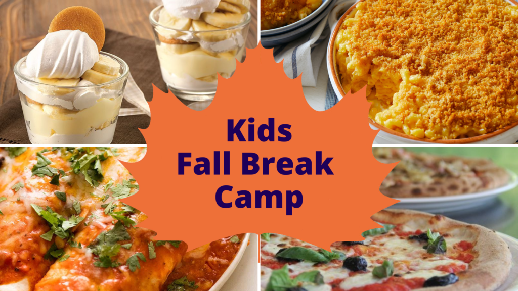 Fall Break, Fall Break Camp, Kids Fall Break Camp, Fall Break Cooking Camp