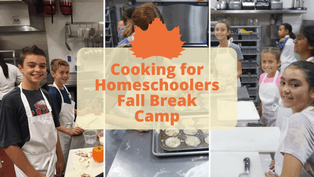 Homeschoolers, Cooking for Homeschoolers, Homeschoolers Fall Break Camp,