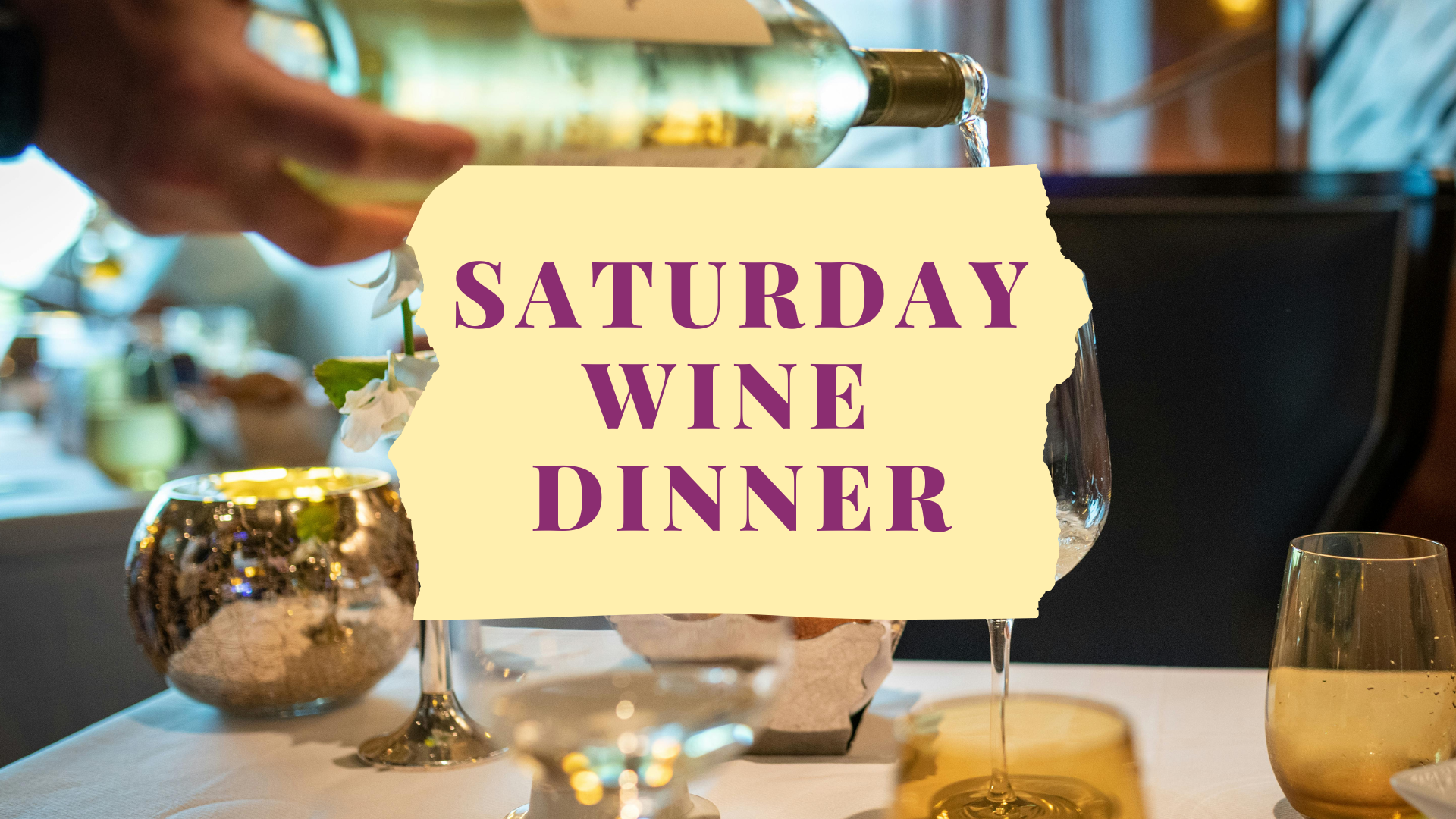 Saturday Wine Dinner, Saturday Dinner, Wine Dinner, Wine Dinners, Wine and Food Dinner, Food and Wine Dinner, Food and Wine, Wine and Food, Wine and Food Pairing, Food and Wine Pairing, Wine and Food Tasting, Food and Wine Tasting