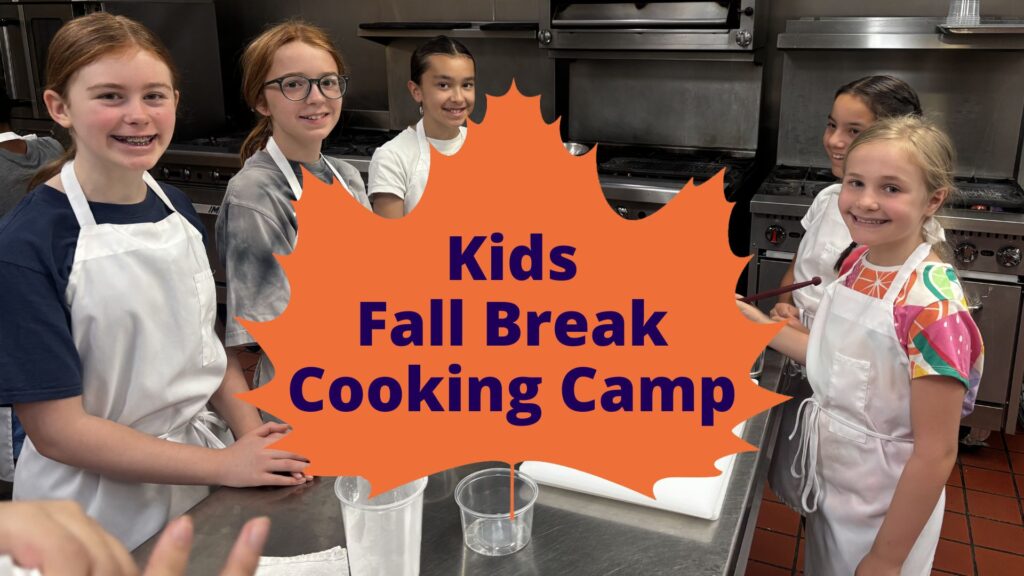 Fall Break Camp, Fall Break, Fall Break Cooking Camp, Kids Fall Break, Fall Break Cooking, Kids Fall Break Cooking, Kids Fall Break Cooking Camp, Cooking Camp, Kids Camp, Kids Cooking, Kids Cooking Camp, Kids Cooking Class, Kids Class
